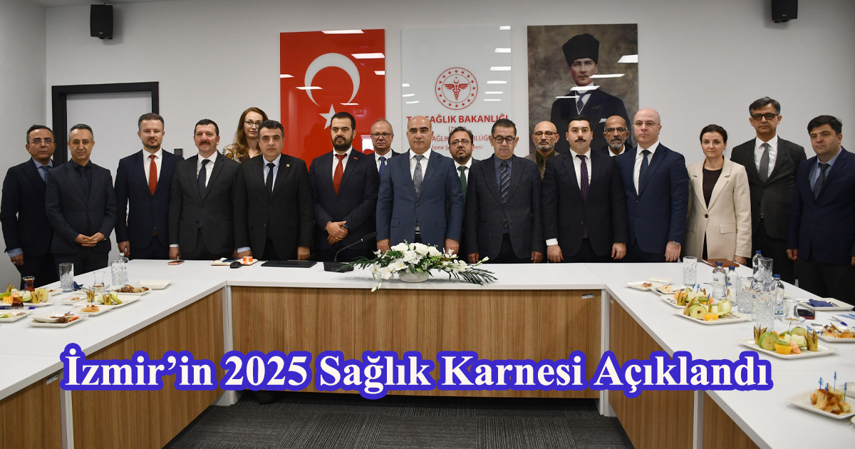 İzmir’in 2025 Sağlık Karnesi Açıklandı