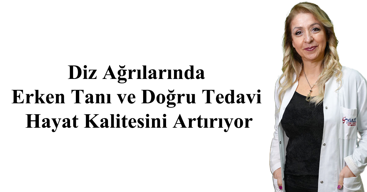 Diz Ağrılarında Erken Tanı ve Doğru Tedavi Hayat Kalitesini Artırıyor