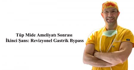 Tüp Mide Ameliyatı Sonrası İkinci Şans: Revizyonel Gastrik Bypass