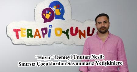 “Hayır” Demeyi Unutan Nesil: Sınırsız Çocuklardan Savunmasız Yetişkinlere